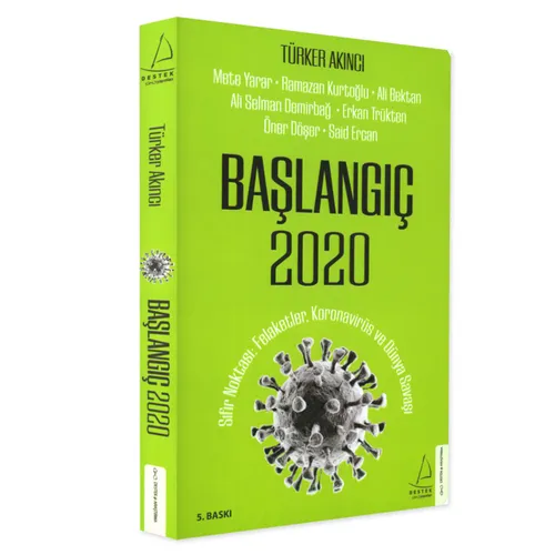 Başlangıç 2020 - Türker Akıncı - Destek Yayınları