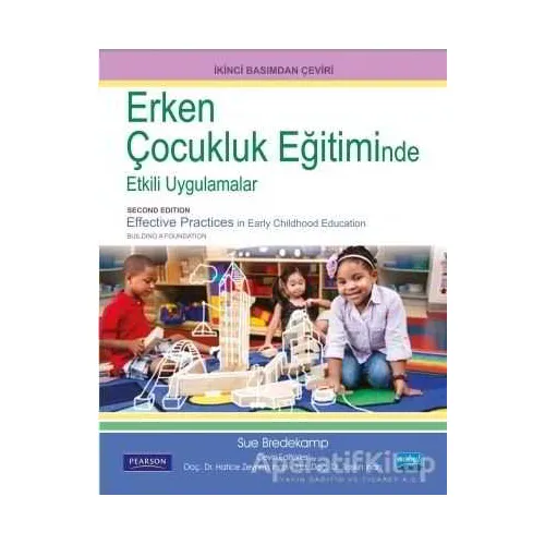 Erken Çocukluk Eğitiminde Etkili Uygulamalar - Sue Bredekamp - Nobel Akademik Yayıncılık
