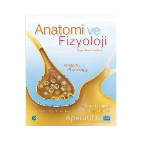 Anatomi ve Fizyoloji - Elaine N. Marieb - Nobel Akademik Yayıncılık