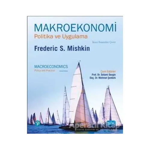 Makroekonomi - Politika ve Uygulama - Frederic S. Mishkin - Nobel Akademik Yayıncılık