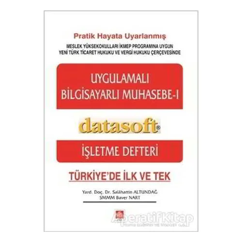 Uygulamalı Bilgisayarlı Muhasebe 1 - Salahattin Altundağ - Ekin Basım Yayın - Akademik Kitaplar
