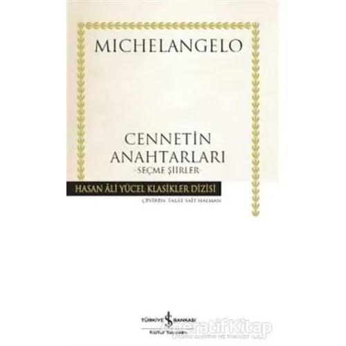 Cennetin Anahtarları - Michelangelo Buonarroti - İş Bankası Kültür Yayınları
