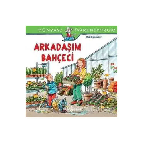 Arkadaşım Bahçeci - Ralf Butschkow - İş Bankası Kültür Yayınları