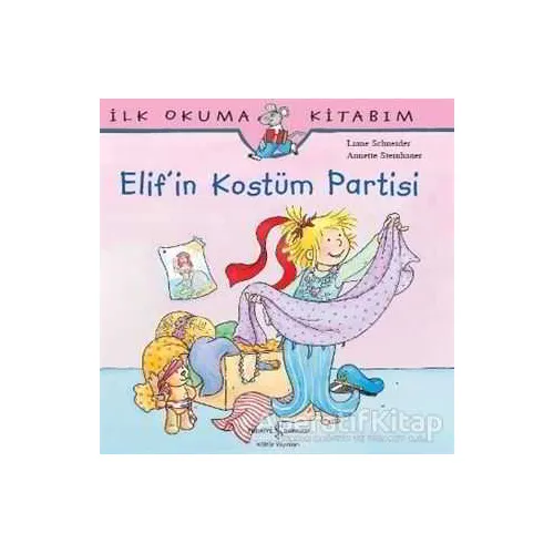 Elifin Kostüm Partisi - Liane Schneider - İş Bankası Kültür Yayınları