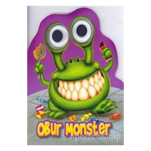 Patlak Gözler Dizisi - Obur Monster - Kolektif - Çiçek Yayıncılık