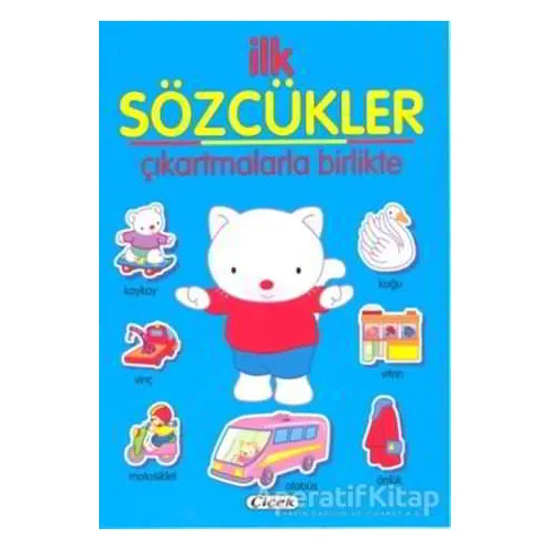 İlk Sözcükler - Mavi - Kolektif - Çiçek Yayıncılık