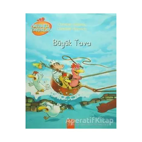 Meraklı Tavuklar - Büyük Tava - Christian Heinrich - 1001 Çiçek Kitaplar