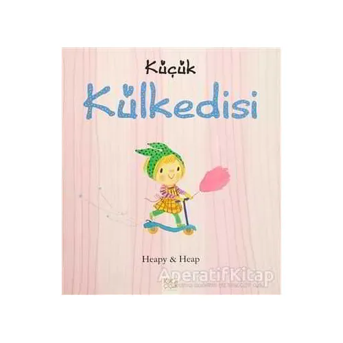 Küçük Külkedisi - Sue Heap - 1001 Çiçek Kitaplar