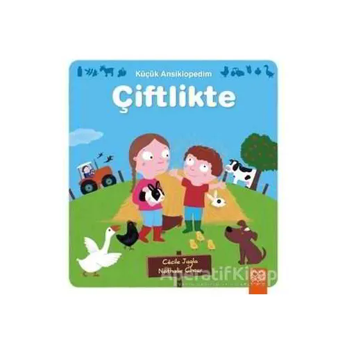 Küçük Ansiklopedim: Çiftlikte - Nathalie Choux - 1001 Çiçek Kitaplar