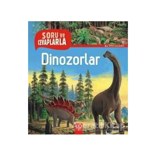 Soru ve Cevaplarla Dinozorlar - Anne-Sophie Baumann - 1001 Çiçek Kitaplar