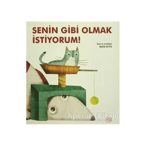 Senin Gibi Olmak İstiyorum! - Marisa Vestita - 1001 Çiçek Kitaplar