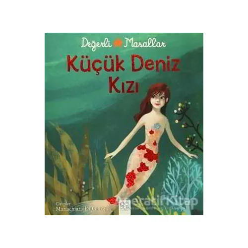 Değerli Masallar - Küçük Deniz Kızı - Valentina Deiana - 1001 Çiçek Kitaplar