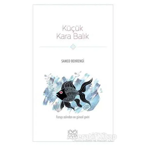 Küçük Kara Balık - Samed Behrengi - 1001 Çiçek Kitaplar