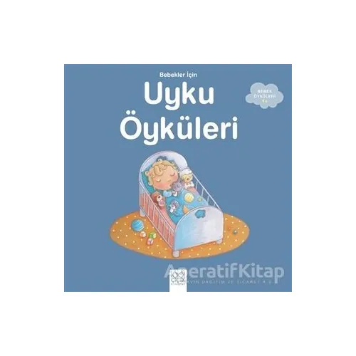 Bebekler İçin Uykudan Önce uykulu Öyküler - Ghislaine Biondi - 1001 Çiçek Kitaplar