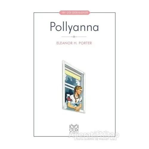 Pollyanna - Eleanor H. Porter - 1001 Çiçek Kitaplar