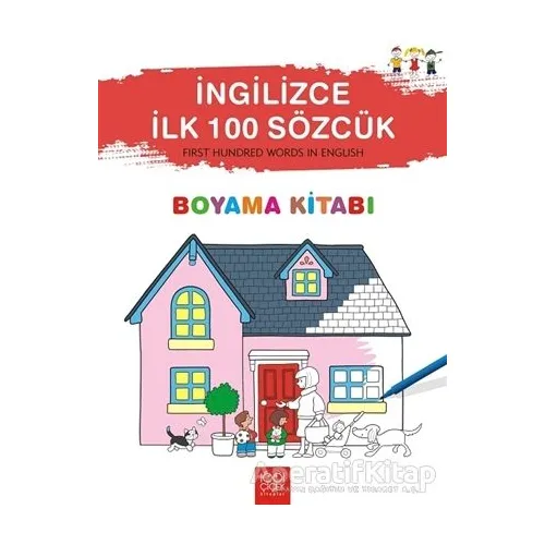 İngilizce İlk 100 Sözcük - First Hundred Words in English Boyama Kitabı