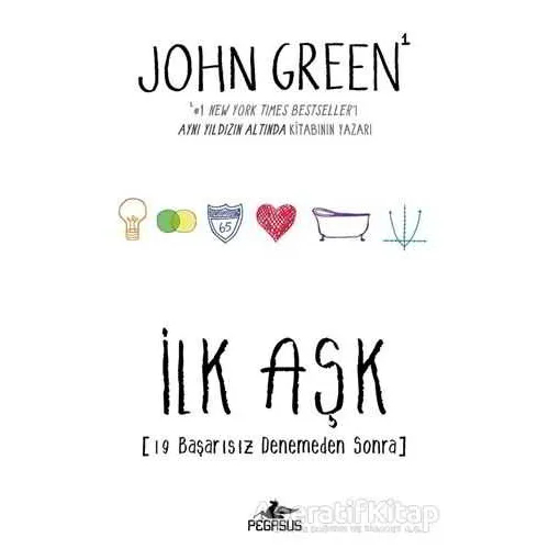 İlk Aşk - John Green - Pegasus Yayınları