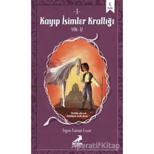 Kayıp İsimler Krallığı 1: Yön-İz - Figen Yaman Coşar - Erdem Çocuk