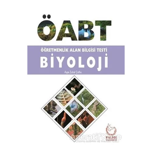 Palme ÖABT Biyoloji Testi - Ayşe Zuhal Çolha - Palme Yayıncılık