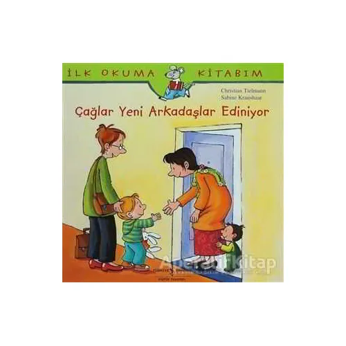 Çağlar Yeni Arkadaş Ediniyor - Sabine Kraushaar - İş Bankası Kültür Yayınları