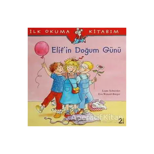 Elif’in Doğum Günü - Eva Wengel - Bürger - İş Bankası Kültür Yayınları