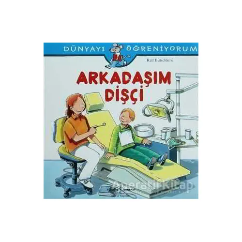 Arkadaşım Dişçi - Ralf Butschkow - İş Bankası Kültür Yayınları