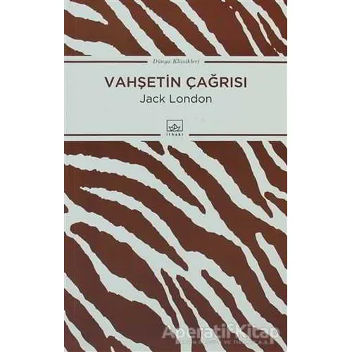 Vahşetin Çağrısı - Jack London - İthaki Yayınları