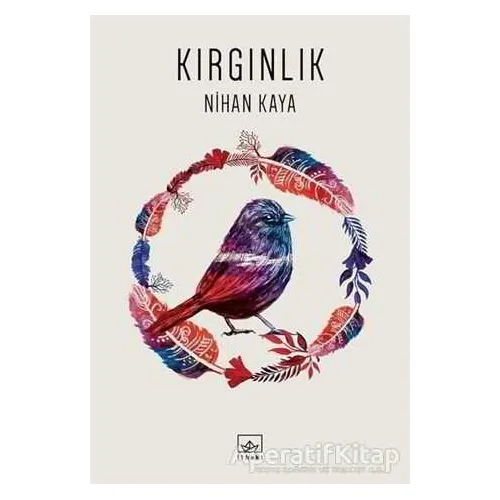 Kırgınlık - Nihan Kaya - İthaki Yayınları