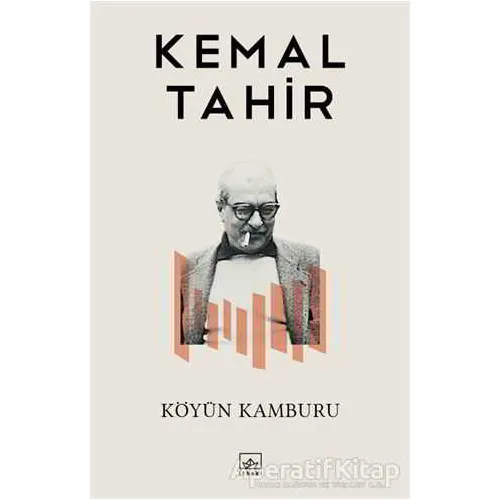 Köyün Kamburu - Kemal Tahir - İthaki Yayınları