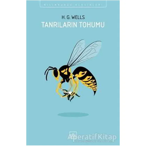 Tanrıların Tohumu - H. G. Wells - İthaki Yayınları