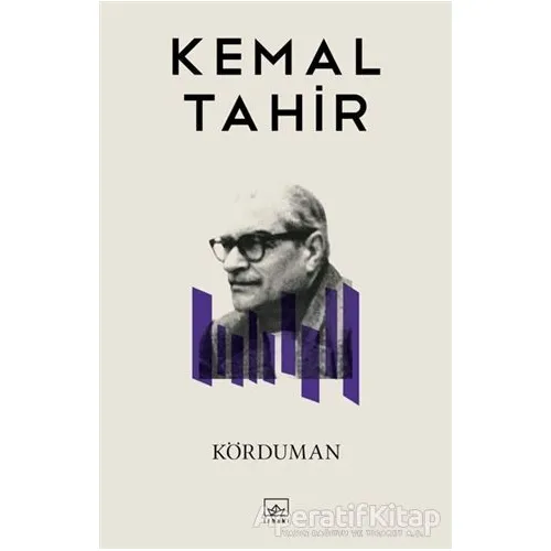Körduman - Kemal Tahir - İthaki Yayınları