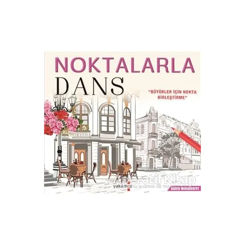 Noktalarla Dans - David Woodroffe - Yakamoz Yayınevi