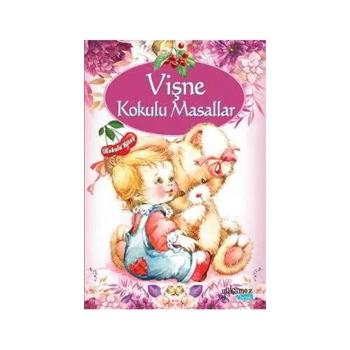 Vişne Kokulu Masallar - Yakamoz Yayınevi