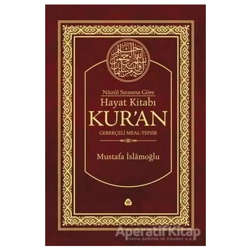 Hayat Kitabı Kur’an Nüzul Sırasına Göre / Hafız Boy - Mustafa İslamoğlu - Düşün Yayıncılık