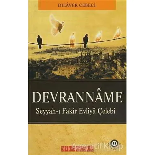 Devranname - Dilaver Cebeci - Bilgeoğuz Yayınları