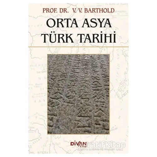 Orta Asya Türk Tarihi - V. V. Barthold - Divan Kitap