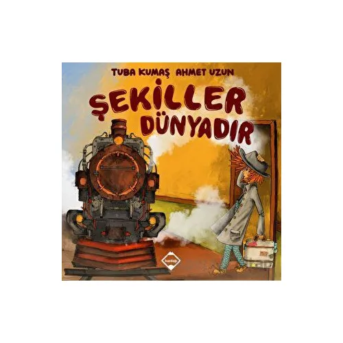 Şekiller Dünyadır - Tuba Kumaş - Buzdağı Yayınevi