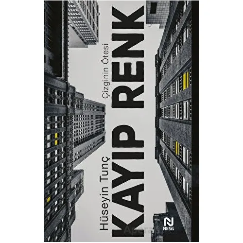 Kayıp Renk - Hüseyin Tunç - Nesil Yayınları