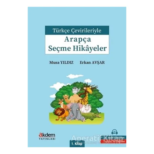 Türkçe Çevirileriyle Arapça Seçme Hikayeler 1. Kitap - Erkan Avşar - Akdem Yayınları