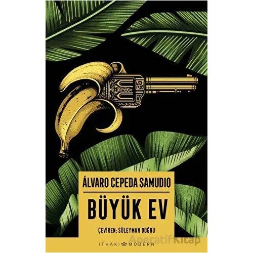 Büyük Ev - Alvaro Cepeda Samudio - İthaki Yayınları