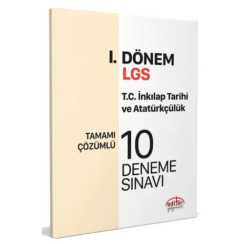 Editör LGS I. Dönem T.C. İnkılap Tarihi ve Atatürkçülük Tamamı Çözümlü 10 Deneme Sınavı