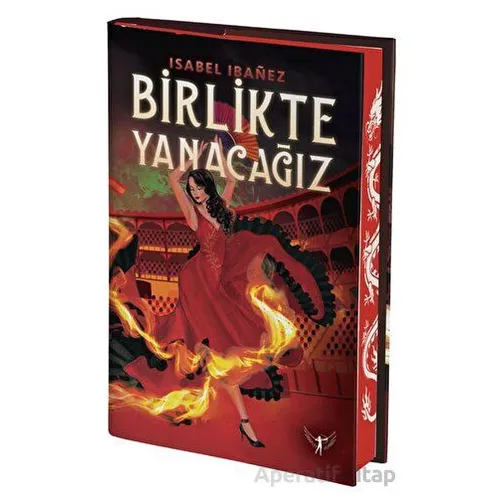 Birlikte Yanacağız (Ciltli) - Isabel Ibanez - Artemis Yayınları