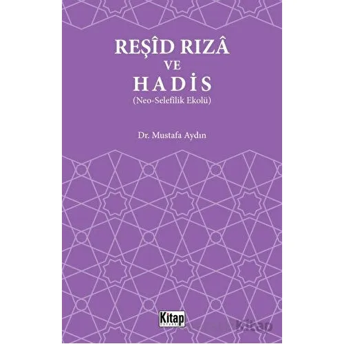 Reşid Rıza ve Hadis - Mustafa Aydın - Kitap Dünyası Yayınları