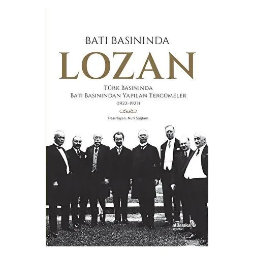 Batı Basınında Lozan - Nuri Sağlam - Albaraka Yayınları