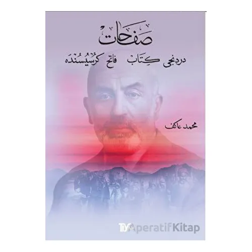 Safahat Beşinci Kitap Hatıralar - Mehmet Akif Ersoy - Tiyo Yayınevi