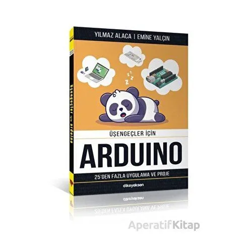 Üşengeçler için Arduino - Yılmaz Alaca - Dikeyeksen Yayın Dağıtım
