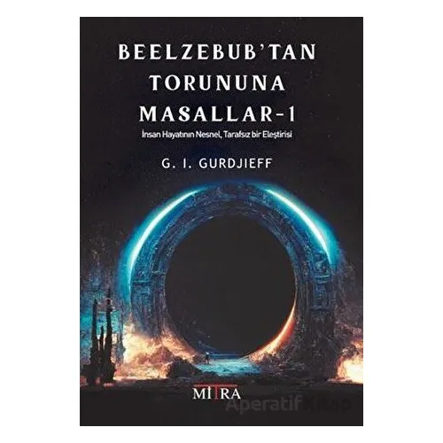 Beelzebub’tan Torununa Masallar 1 - G. I. Gurdjieff - Mitra Yayınları