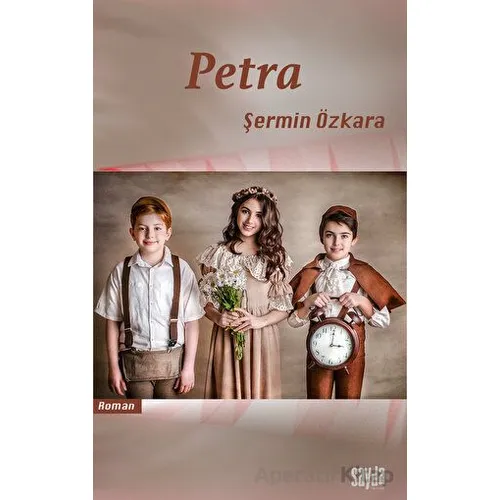 Petra - Şermin Özkara - Sayda Yayınları