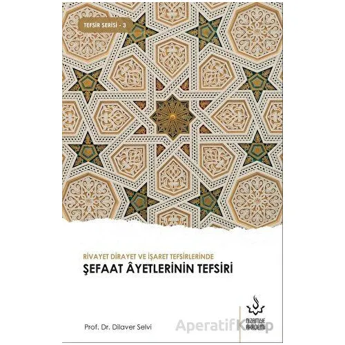 Rivayet Dirayet ve İşaret Tefsirlerinde Şefaat Ayetlerinin Tefsiri