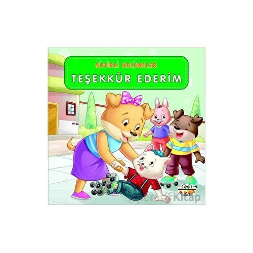 Sihirli Kelimeler - Teşekkür Ederim - Kolektif - 0-6 Yaş Yayınları